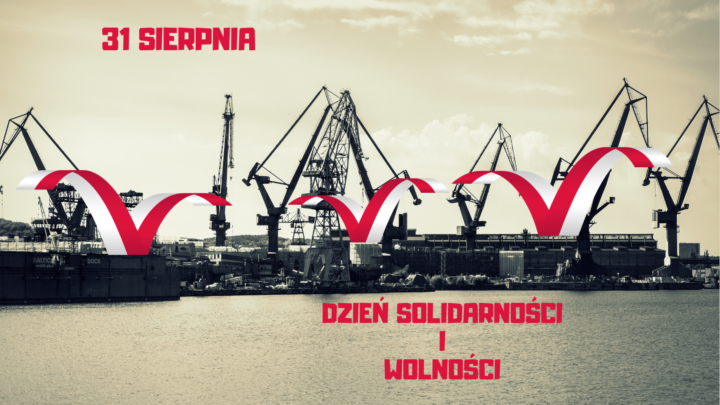 31 SIERPNIA – DZIEŃ SOLIDARNOŚCI I WOLNOŚCI