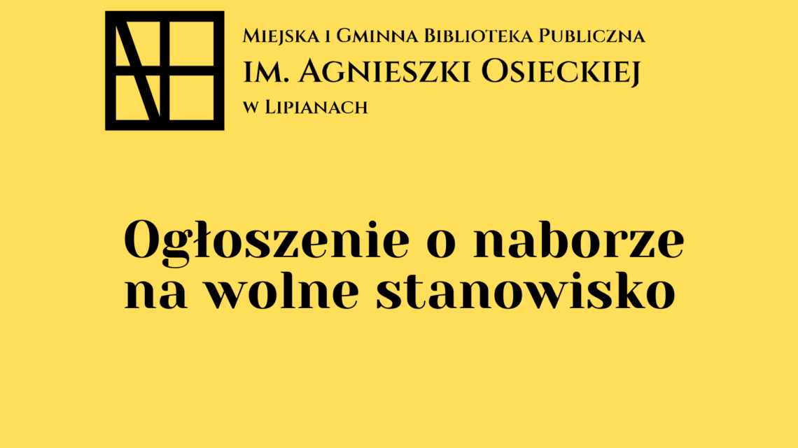 Ogłoszenie o naborze na stanowisko Głównego Księgowego