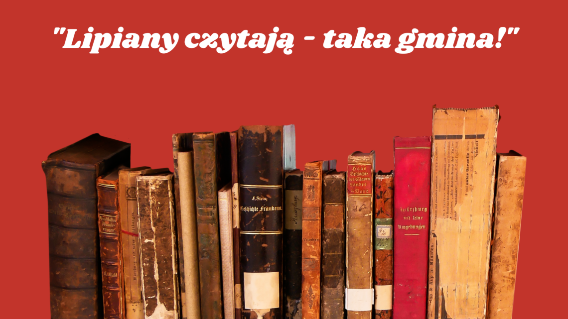 „Lipiany czytają – taka gmina”