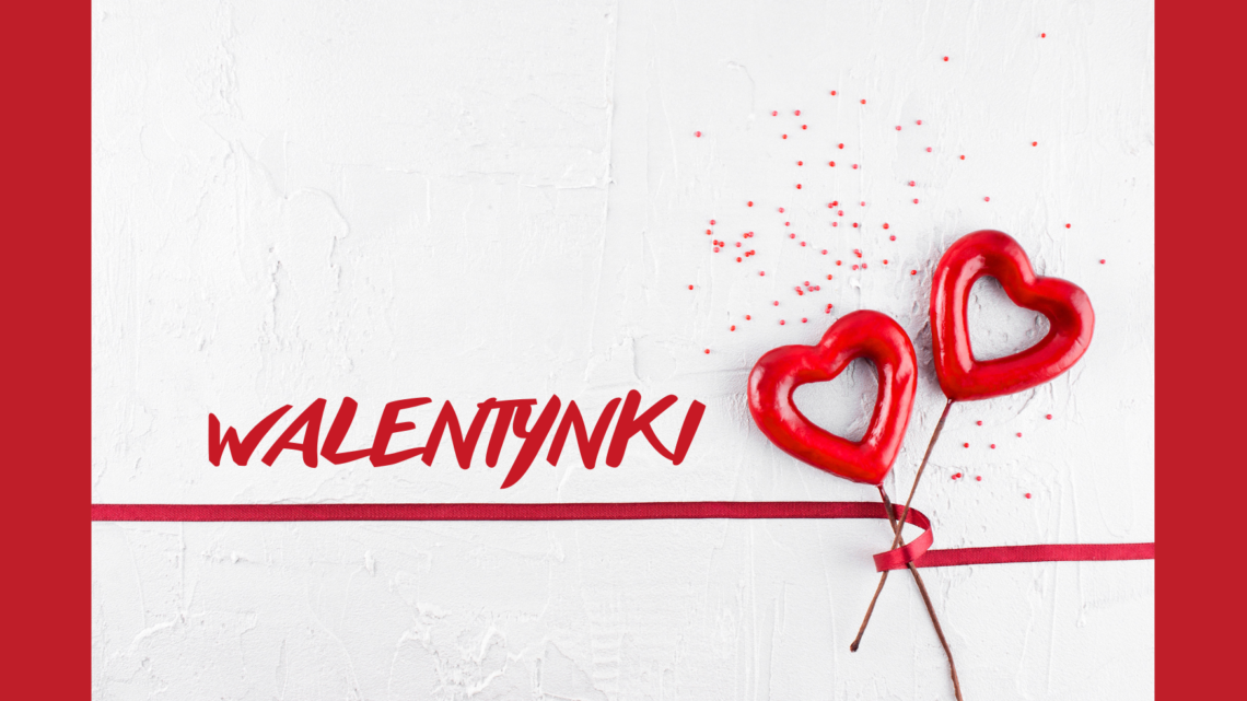 WALENTYNKI