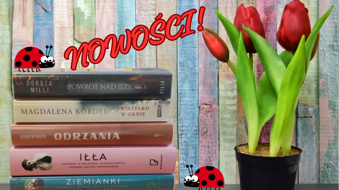 NOWOŚCI – MARZEC
