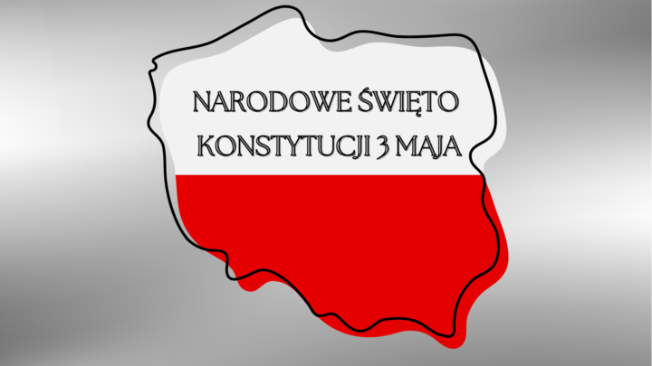 NARODOWE ŚWIĘTO KONSTYTUCJI 3 MAJA
