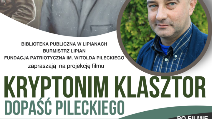 Kryptonim Klasztor. Dopaść Pileckiego