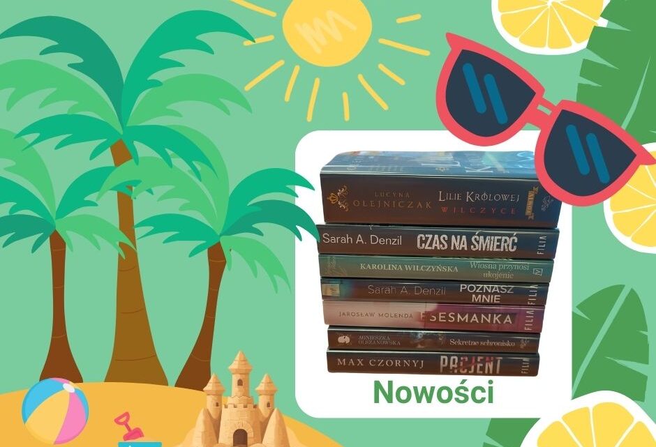Lipcowe nowości 📚 🌞