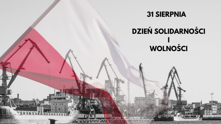 31 SIERPNIA – DZIEŃ SOLIDARNOŚCI I WOLNOŚCI