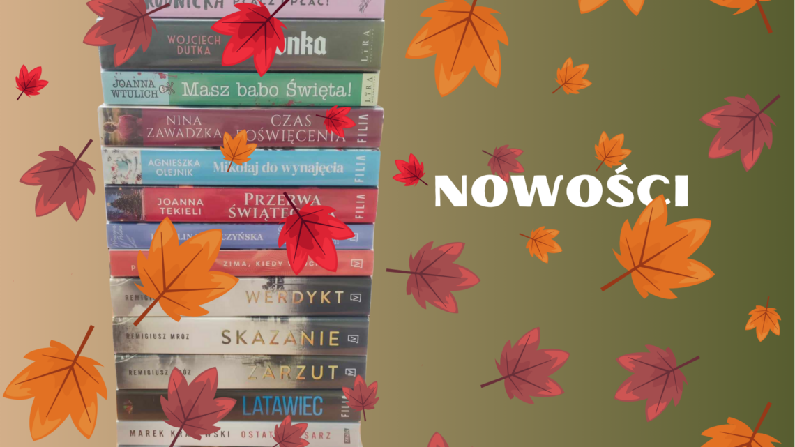 NOWOŚCI – LISTOPAD cd.