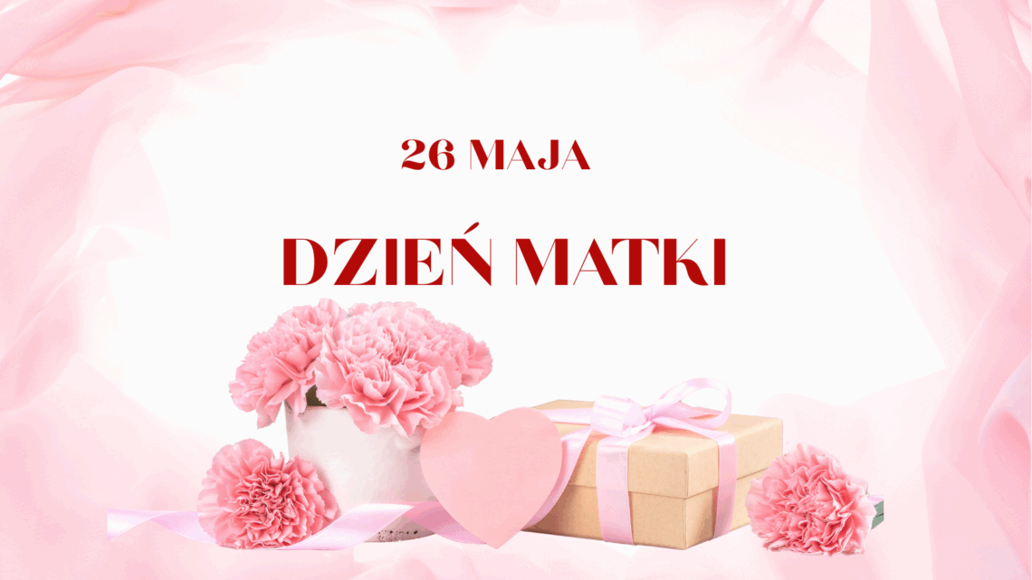 DZIEŃ MATKI