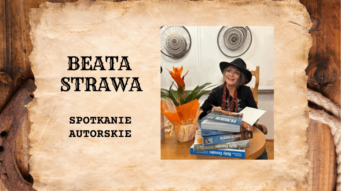 SPOTKANIE AUTORSKIE Z BEATĄ STRAWĄ
