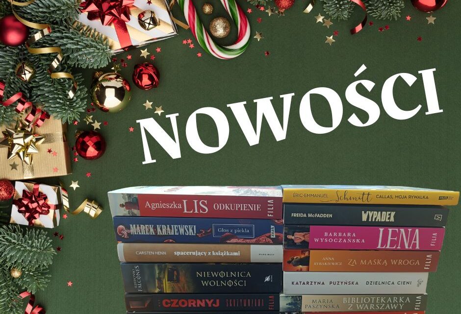 GRUDNIOWE NOWOŚCI GRUDNIOWE NOWOŚCI