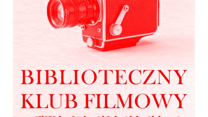 Drugie spotkanie Bibliotecznego Klubu Filmowego
