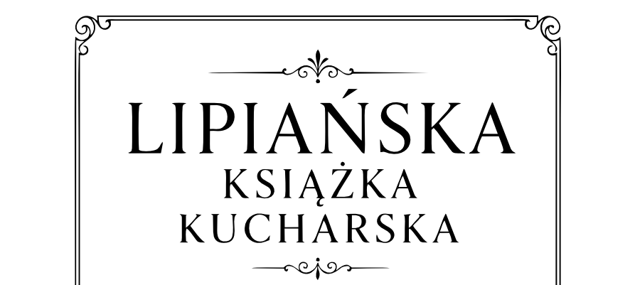 Lipiańska Książka Kucharska